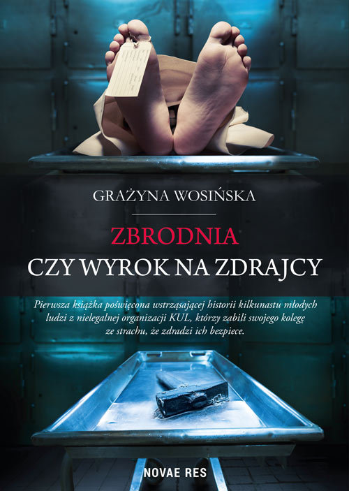 Zbrodnia czy wyrok na zdrajcy