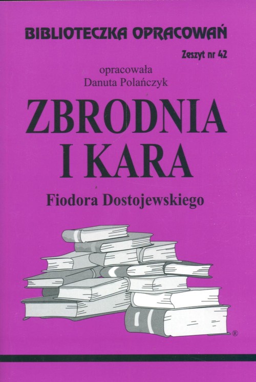 Zbrodnia i kara Fiodora Dostojewskiego - zeszyt 42