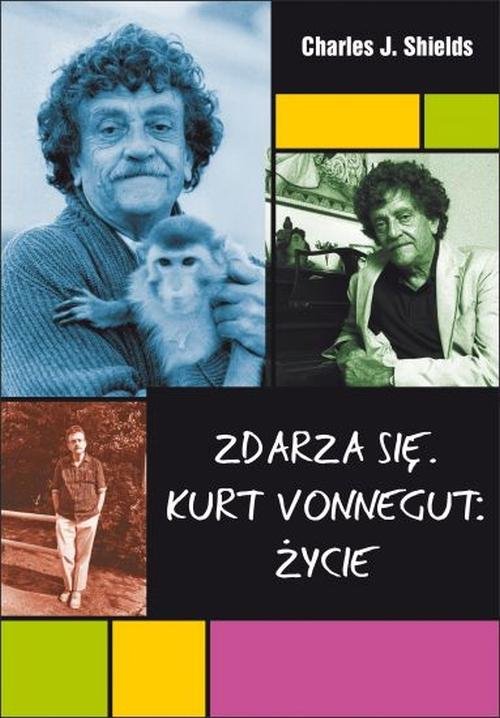 Zdarza się. Kurt Vonnegut: Życie