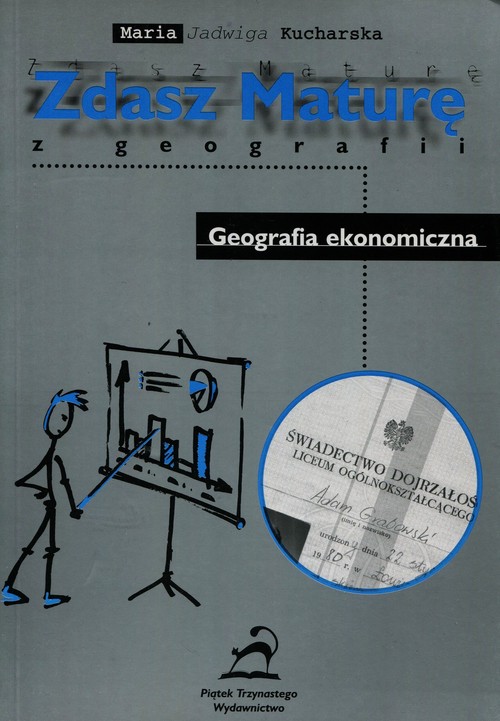 Zdasz maturę z geografii Geografia ekonomiczna