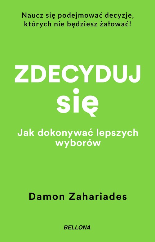 Zdecyduj się.