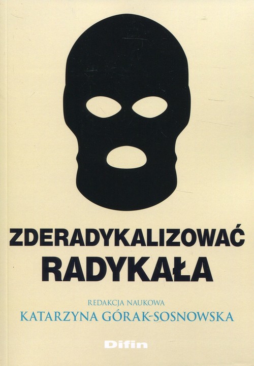 Zderadykalizować radykała