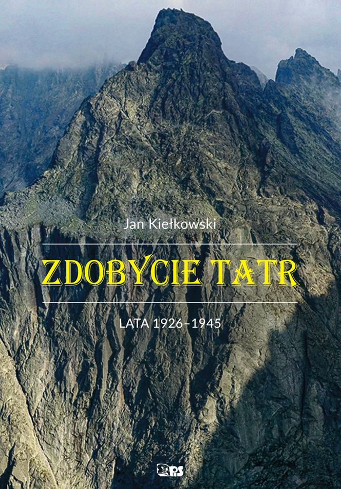 Zdobycie tatr lata 1926-1945 Tom 3