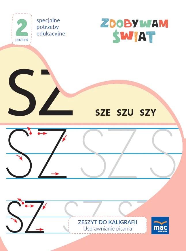 Zdobywam świat Zeszyt do kaligrafii Poziom 2