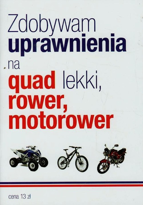 Zdobywam uprawnienia na quad lekki, rower, motorower