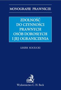 Zdolność do czynności prawnych osób dorosłych i jej ograniczenia