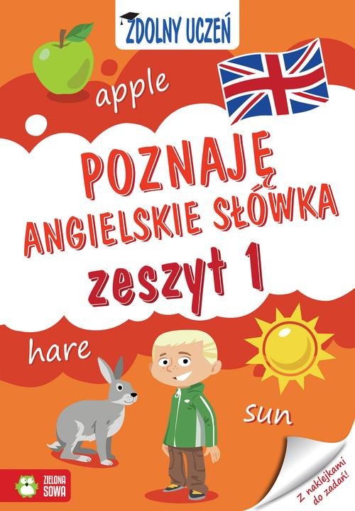 Zdolny uczeń Poznaję angielskie słówka Zeszyt 1