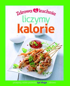 Zdrowa kuchnia Liczymy kalorie