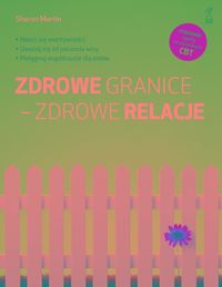 Zdrowe granice - zdrowe relacje