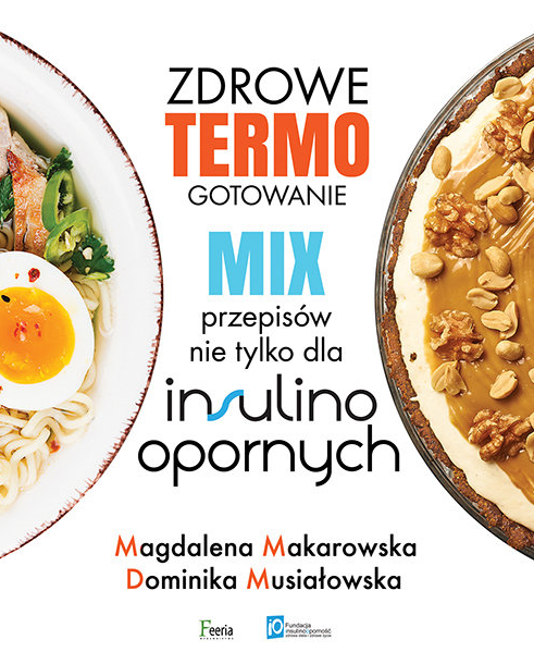 Zdrowe termogotowanie Mix przepisów nie tylko dla insulinoopornych