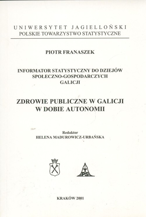 Zdrowie publiczne w Galicji w dobie autonomii