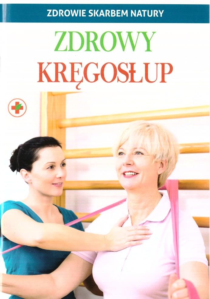 Zdrowy kręgosłup. Zdrowie skarbem natury