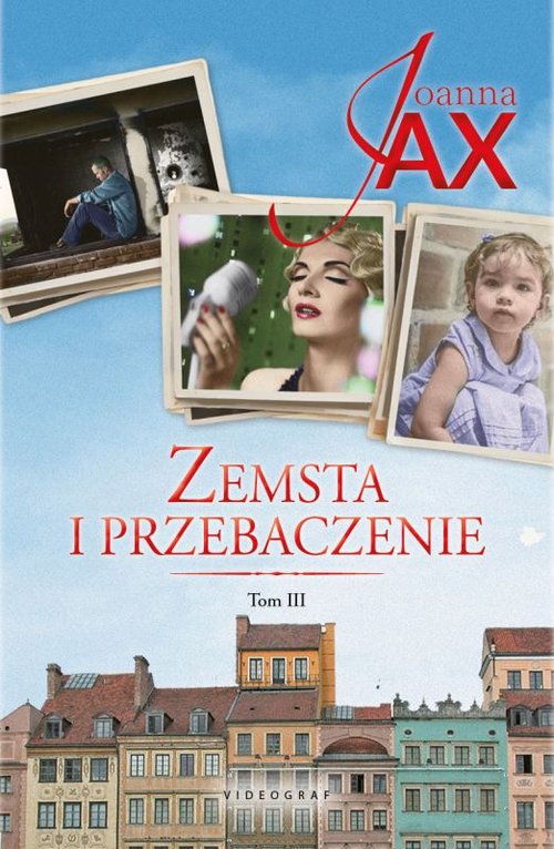 Zemsta i przebaczenie Tom 3 Bezkres nadziei Dolina spokoju