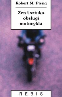 Zen i sztuka obsługi motocykla