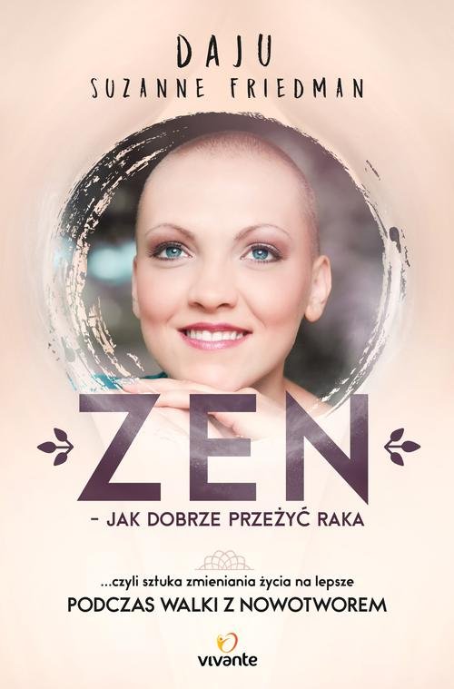 Zen jak dobrze przeżyć raka