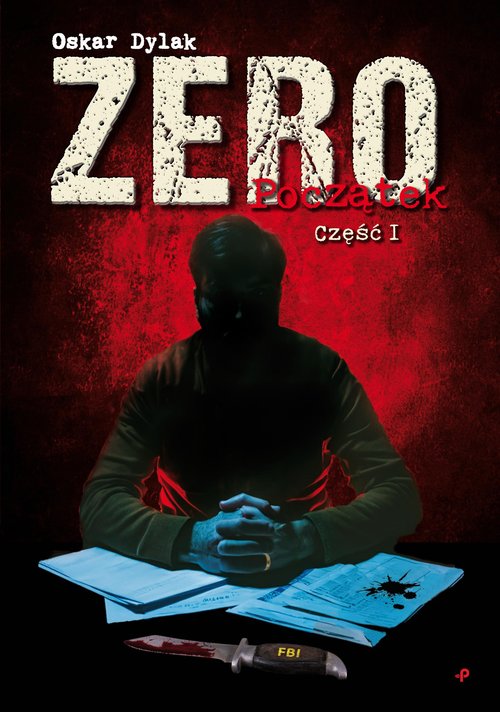 Zero. Początek. Część I