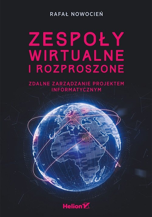 Zespoły wirtualne i rozproszone Zdalne zarządzanie projektem informatycznym