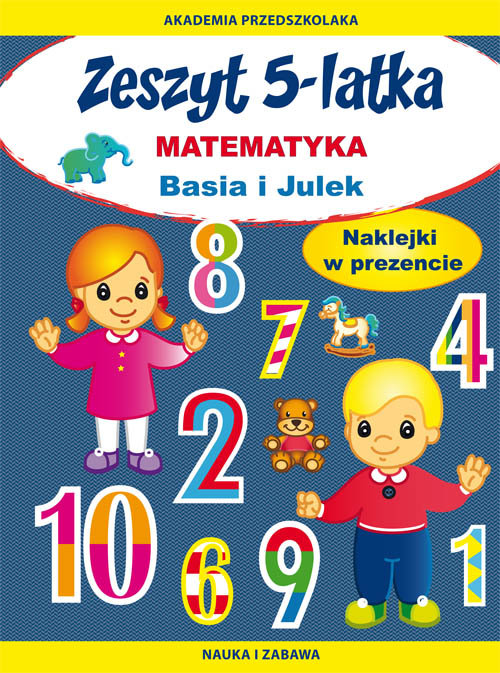 Zeszyt 5-latka. Matematyka. Basia i Julek