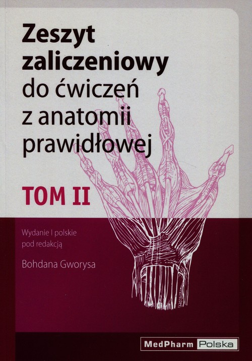 Zeszyt zaliczeniowy do ćwiczeń z anatomii prawidłowej Tom 2