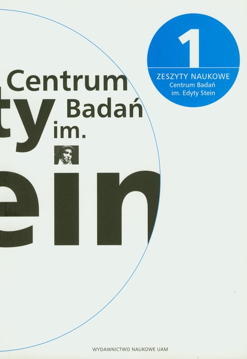 Zeszyty naukowe Centrum Badań im. Edyty Stein 1