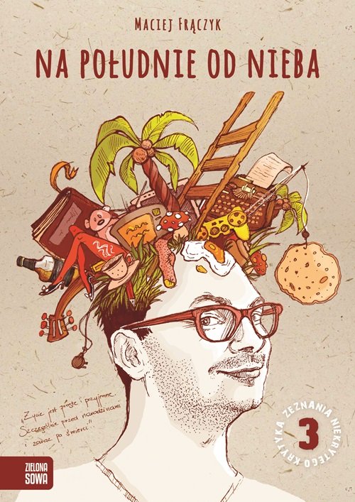 Zeznania Niekrytego Krytyka. Tom 3. Na południe od nieba