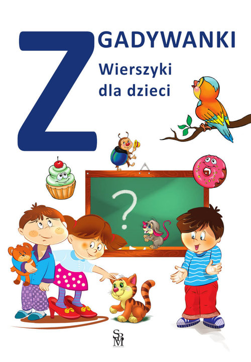 Zgadywanki Wierszyki dla dzieci