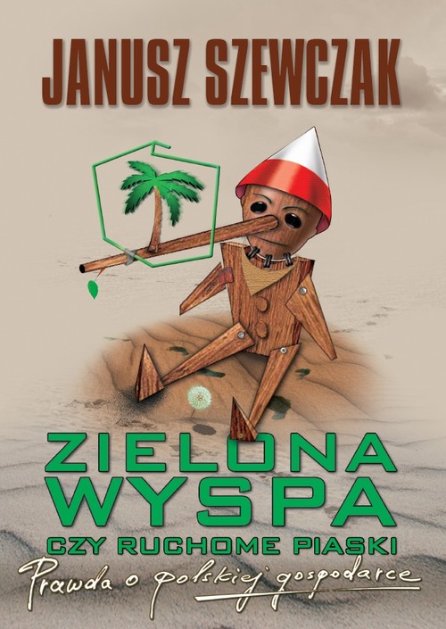 Zielona wyspa czy ruchome piaski