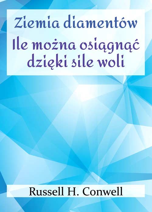 Ziemia diamentów Ile można osiągnąć dzięki sile woli