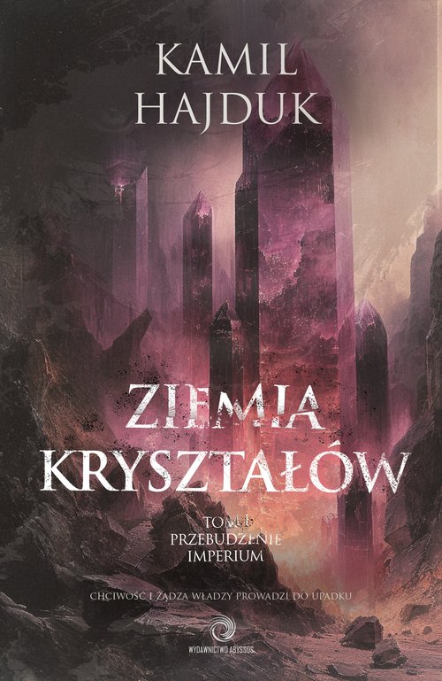 Ziemia Kryształów Tom 1