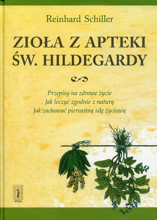 Zioła z apteki św. Hildegardy
