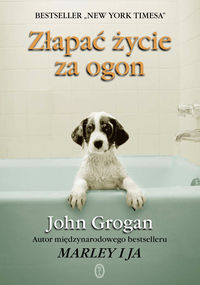 Złapać życie za ogon