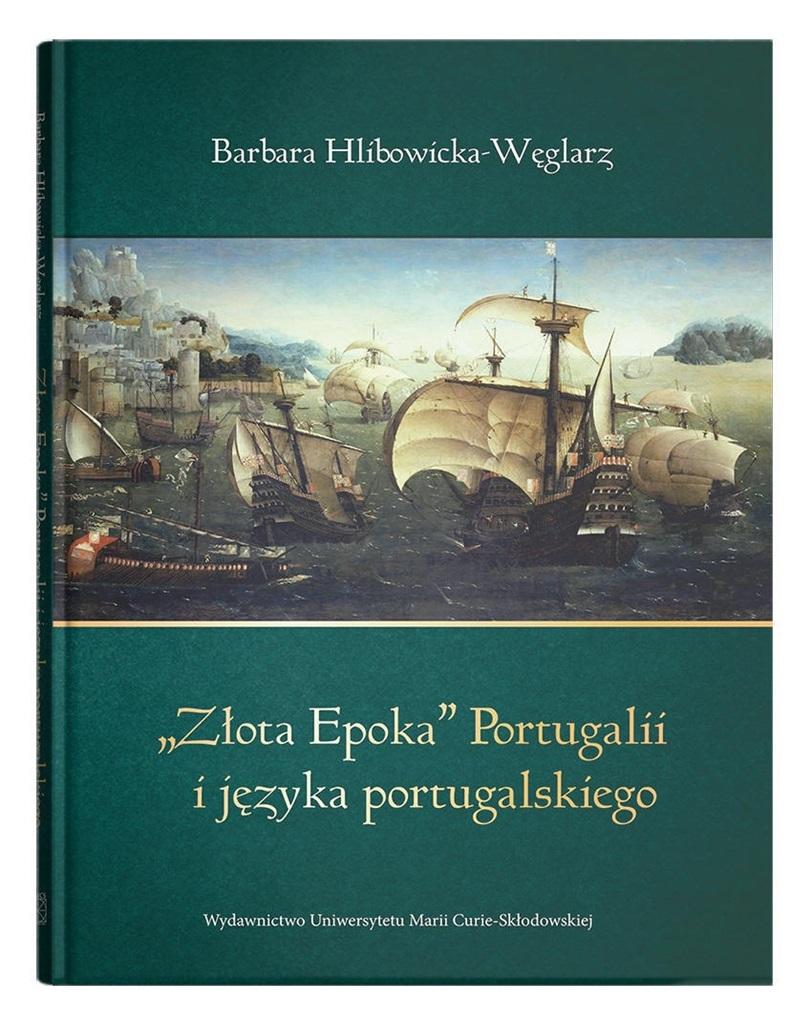 Złota epoka Portugalii i języka portugalskiego