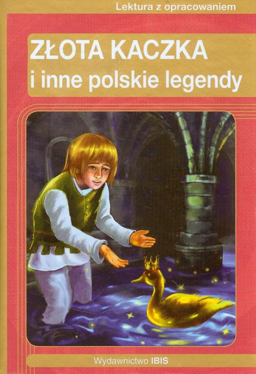 Złota kaczka i inne polskie legendy