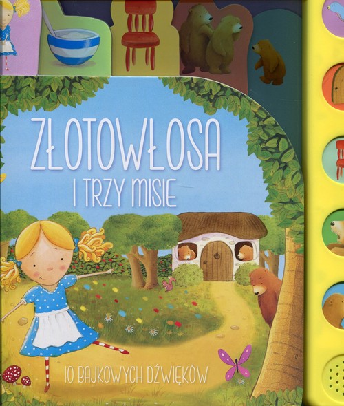 Złotowłosa i trzy misie 10 bajkowych dźwięków