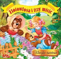 Złotowłosa i trzy misie. Klasyka Światowa