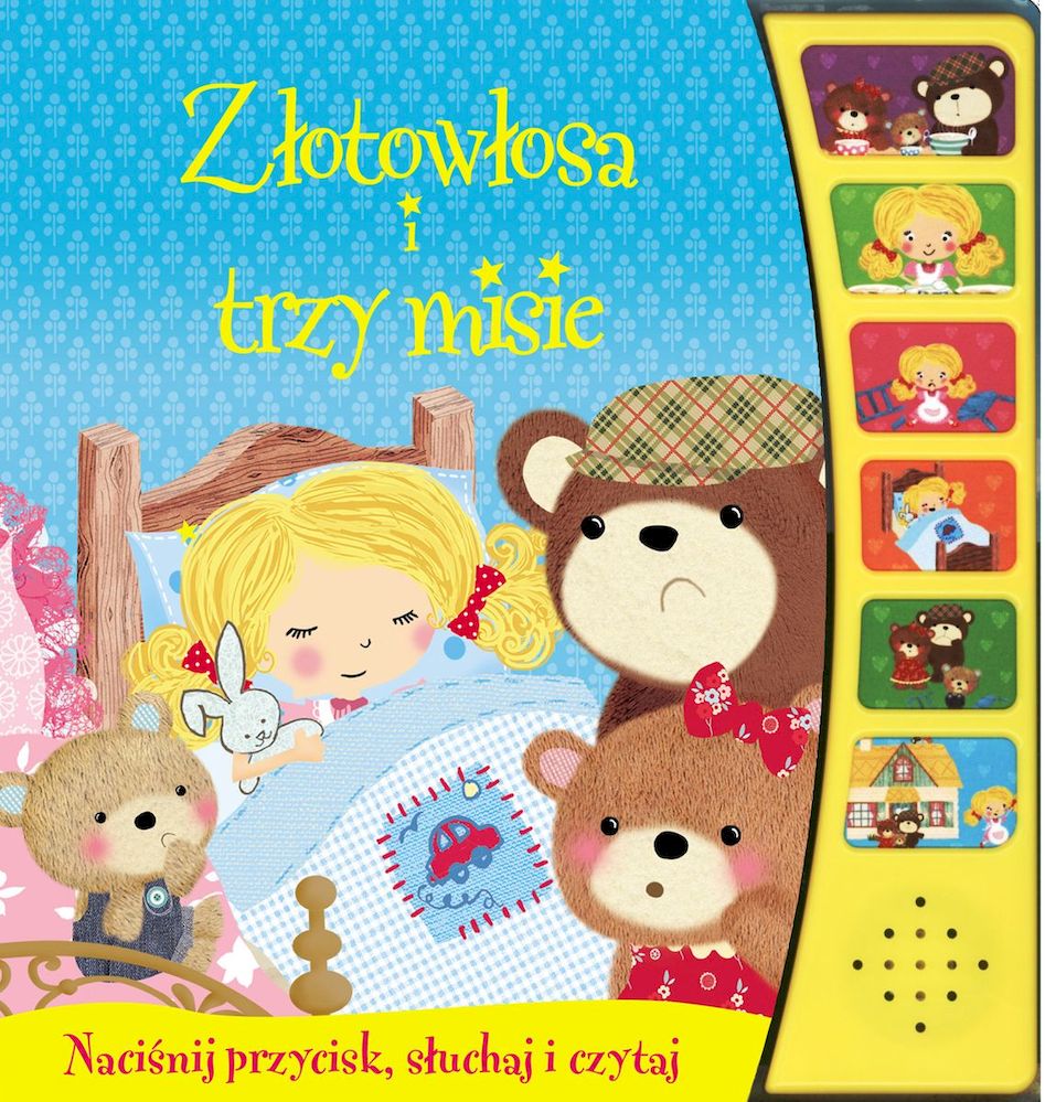 Złotowłosa i trzy misie Naciśnij przycisk, słuchaj i czytaj