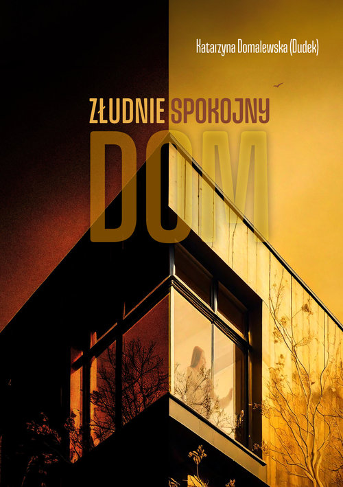Złudnie spokojny dom