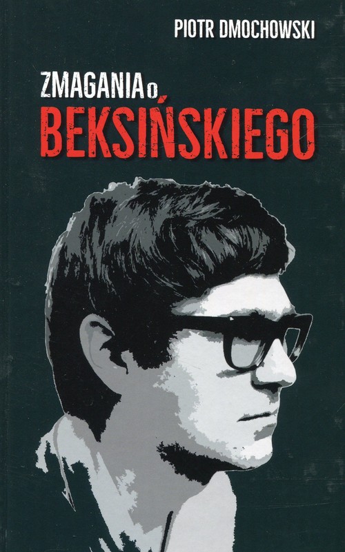 Zmagania o Beksińskiego