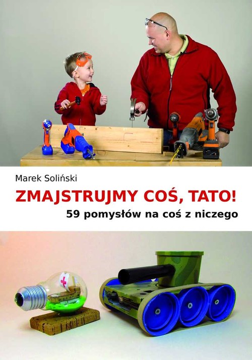 Zmajstrujmy coś Tato