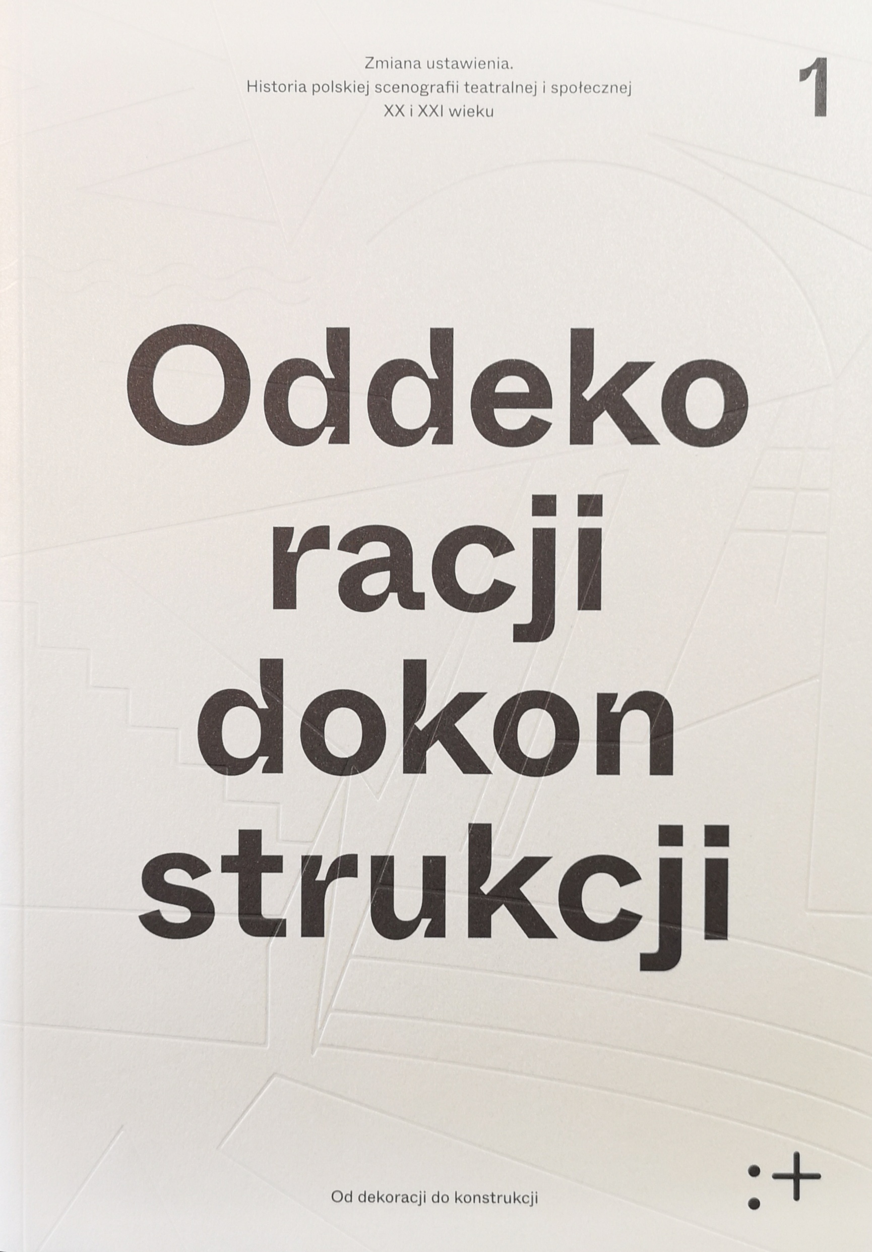 Zmiana ustawienia Od dekoracji do konstrukcji