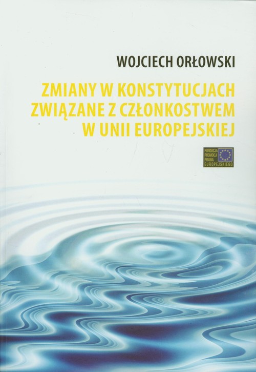 Zmiany w konstytucjach związane z członkostwem w Unii Europejskiej