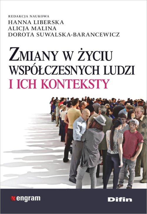 Zmiany w życiu współczesnych ludzi i ich konteksty