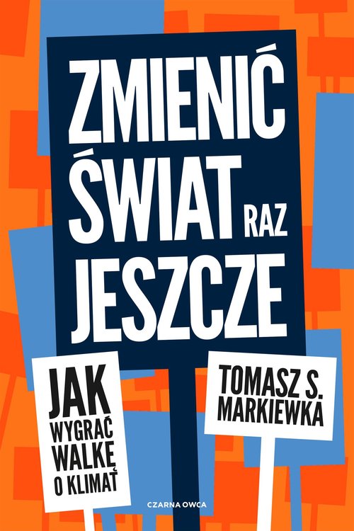 Zmienić świat raz jeszcze
