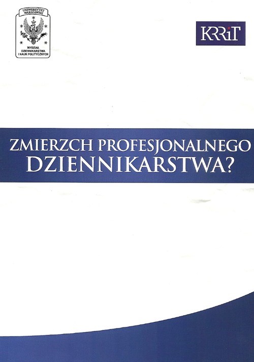 Zmierzch profesjonalnego dziennikarstwa?