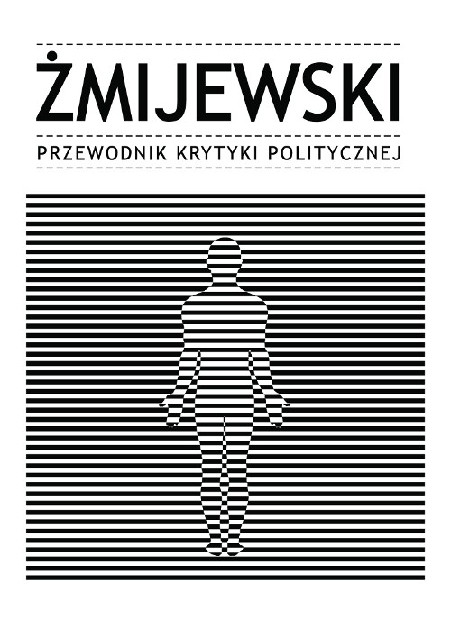Żmijewski. Przewodnik Krytyki politycznej