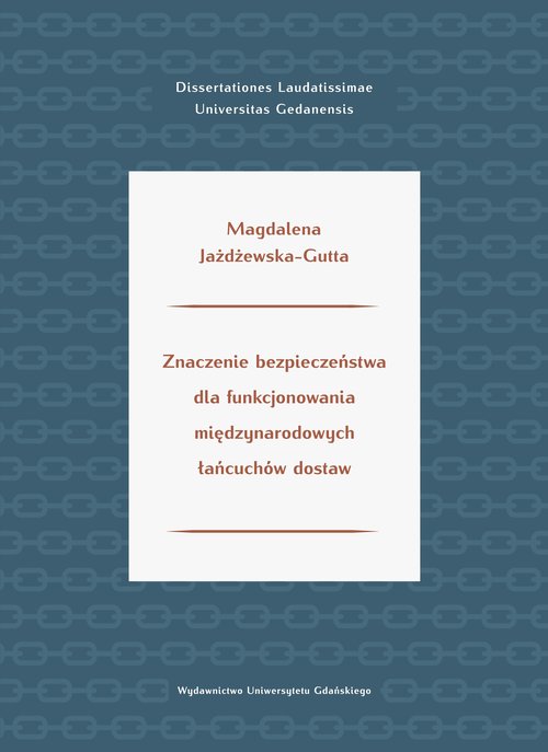 Znaczenie bezpieczeństwa dla funkcjonowania międzynarodowych łańcuchów dostaw