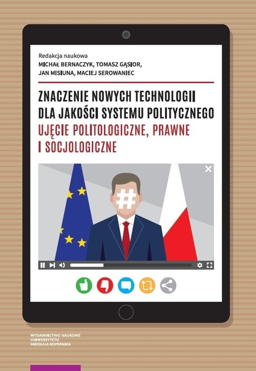 Znaczenie nowych technologii dla jakości systemu politycznego.