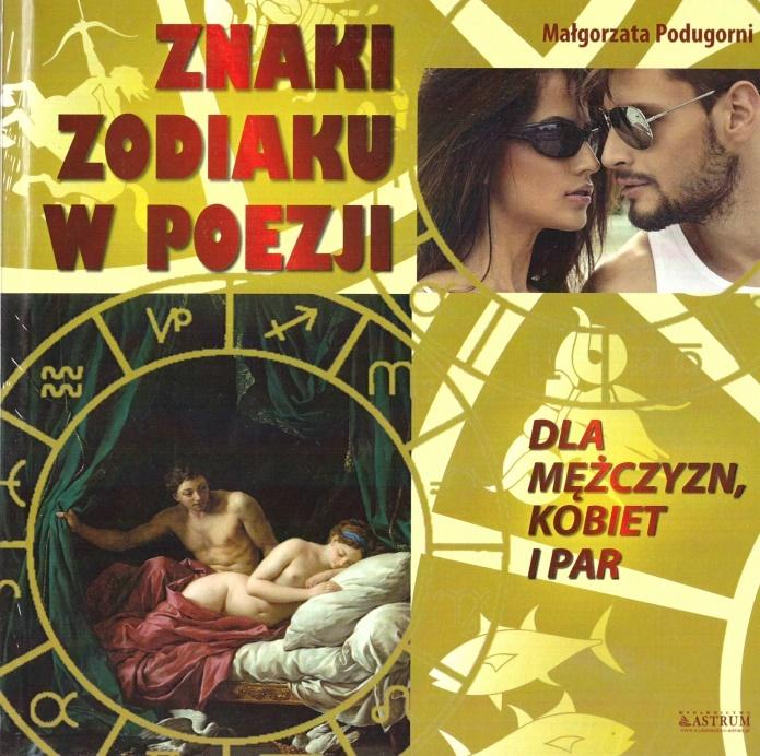 Znaki zodiaku w poezji dla mężczyzn kobiet i par aforyzmy myśli sentencje