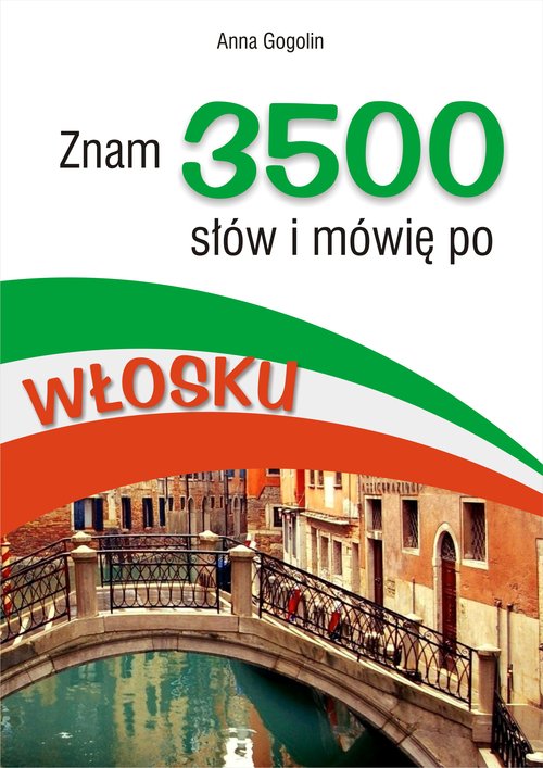 Znam 3500 słów i mówię po włosku