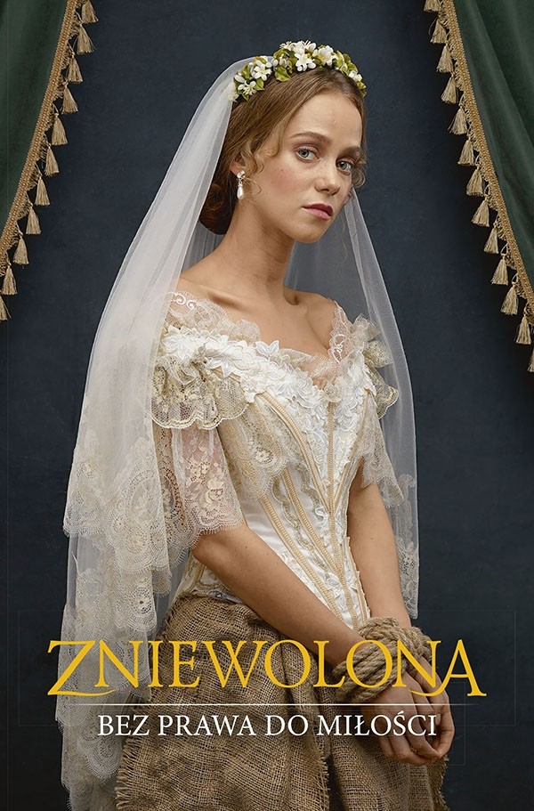 Zniewolona Bez prawa do miłości